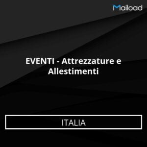 Database Email EVENTI – Attrezzature e Allestimenti (Italia)