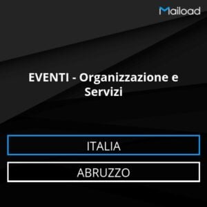 Database Email EVENTI – Organizzazione e Servizi (Abruzzo – Italia)