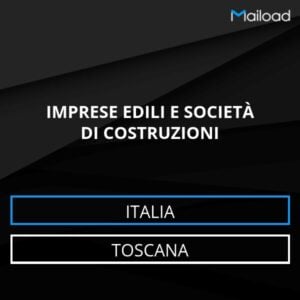 Database Email IMPRESE EDILI E SOCIETÀ DI COSTRUZIONI (Toscana – Italia)