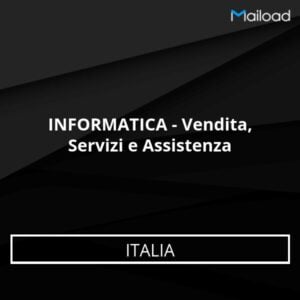 Database Email INFORMATICA – Vendita, Servizi e Assistenza (Italia)