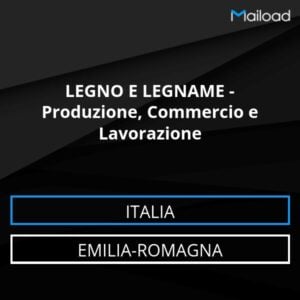 Database Email LEGNO E LEGNAME – Produzione, Commercio e Lavorazione (Emilia-Romagna – Italia)