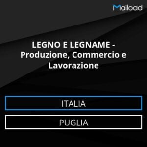 Database Email LEGNO E LEGNAME – Produzione, Commercio e Lavorazione (Puglia – Italia)