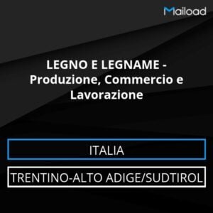 Database Email LEGNO E LEGNAME – Produzione, Commercio e Lavorazione (Trentino-Alto Adige/Sudtirol – Italia)