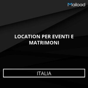 Database Email LOCATION PER EVENTI E MATRIMONI (Italia)