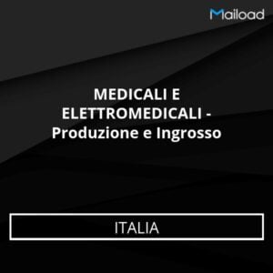 Database Email MEDICALI E ELETTROMEDICALI – Produzione e Ingrosso (Italia)