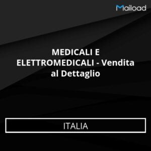 Database Email MEDICALI E ELETTROMEDICALI – Vendita al Dettaglio (Italia)