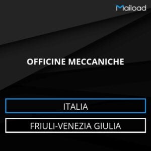 Database Email OFFICINE MECCANICHE (Friuli-Venezia Giulia – Italia)