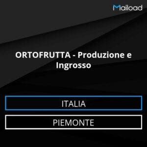 Database Email ORTOFRUTTA – Produzione e Ingrosso (Piemonte – Italia)