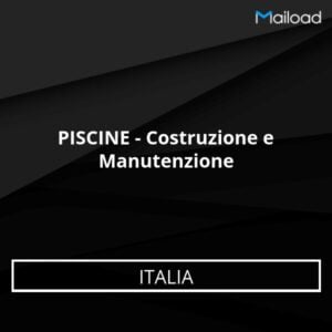 Database Email PISCINE – Costruzione e Manutenzione (Italia)