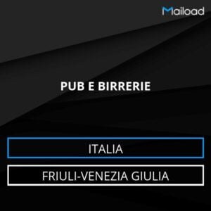 Database Email PUB E BIRRERIE (Friuli-Venezia Giulia – Italia)