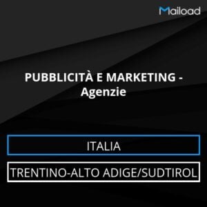 Database Email PUBBLICITÀ E MARKETING – Agenzie (Trentino-Alto Adige/Sudtirol – Italia)