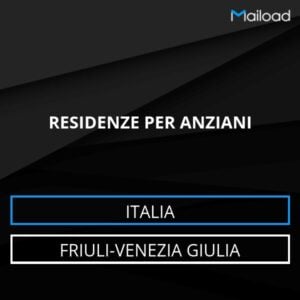 Database Email RESIDENZE PER ANZIANI (Friuli-Venezia Giulia – Italia)