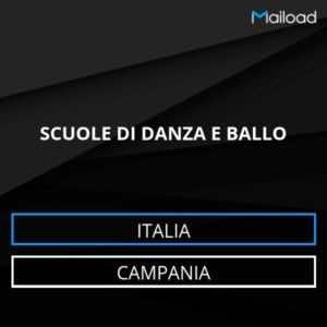 Database Email SCUOLE DI DANZA E BALLO (Campania – Italia)