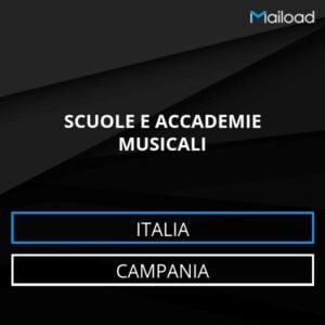 Database Email SCUOLE E ACCADEMIE MUSICALI (Campania – Italia)