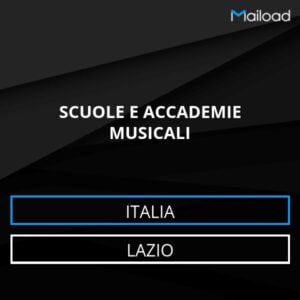 Database Email SCUOLE E ACCADEMIE MUSICALI (Lazio – Italia)