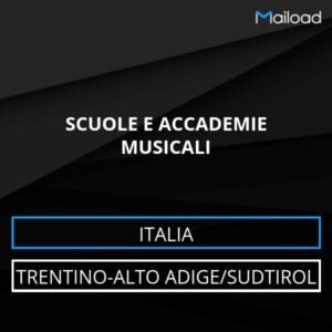 Database Email SCUOLE E ACCADEMIE MUSICALI (Trentino-Alto Adige/Sudtirol – Italia)