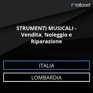 Database Email STRUMENTI MUSICALI – Vendita, Noleggio e Riparazione (Lombardia – Italia)