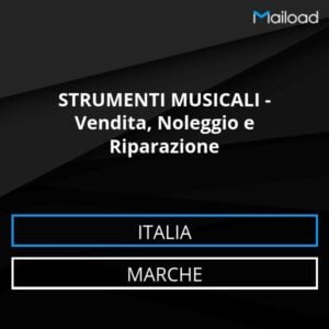 Database Email STRUMENTI MUSICALI – Vendita, Noleggio e Riparazione (Marche – Italia)