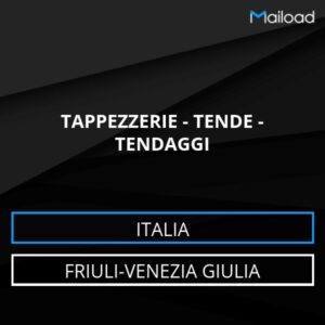 Database Email TAPPEZZERIE – TENDE – TENDAGGI (Friuli-Venezia Giulia – Italia)
