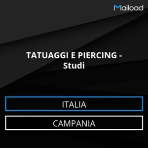 Database Email TATUAGGI E PIERCING – Studi (Campania – Italia)