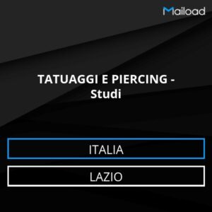 Database Email TATUAGGI E PIERCING – Studi (Lazio – Italia)