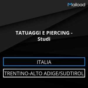 Database Email TATUAGGI E PIERCING – Studi (Trentino-Alto Adige/Sudtirol – Italia)