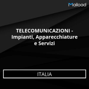 Database Email TELECOMUNICAZIONI – Impianti, Apparecchiature e Servizi (Italia)