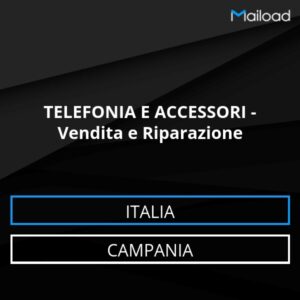 Database Email TELEFONIA E ACCESSORI – Vendita e Riparazione (Campania – Italia)
