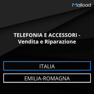 Database Email TELEFONIA E ACCESSORI – Vendita e Riparazione (Emilia-Romagna – Italia)