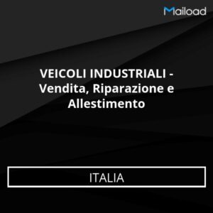 Database Email VEICOLI INDUSTRIALI – Vendita, Riparazione e Allestimento (Italia)