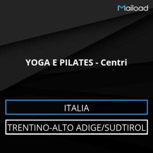 Database Email YOGA E PILATES – Centri (Trentino-Alto Adige/Sudtirol – Italia)