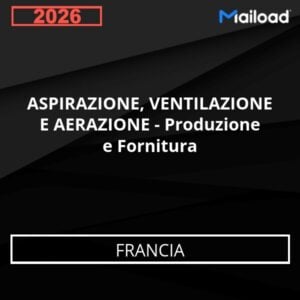 Base de Datos de Correo Electrónico ASPIRAZIONE, VENTILAZIONE E AERAZIONE – Produzione e Fornitura (Francia)