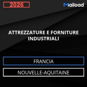 Database Email ATTREZZATURE E FORNITURE INDUSTRIALI (Nouvelle-Aquitaine – Francia)