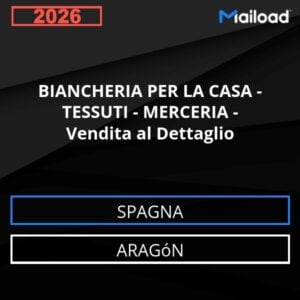 Database Email BIANCHERIA PER LA CASA – TESSUTI – MERCERIA – Vendita al Dettaglio (Aragón – Spagna)