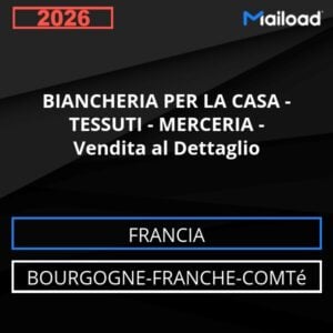 Database Email BIANCHERIA PER LA CASA – TESSUTI – MERCERIA – Vendita al Dettaglio (Bourgogne-Franche-Comté – Francia)