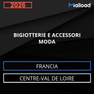 Database Email BIGIOTTERIE E ACCESSORI MODA (Centre-Val de Loire – Francia)