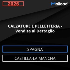 Database Email CALZATURE E PELLETTERIA – Vendita al Dettaglio (Castilla-La Mancha – Spagna)