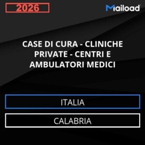 Base de datos de correo electrónico CASAS DE REPOSO – CLÍNICAS PRIVADAS – Centros Y CONSULTORIOS MÉDICOS ( Calabria - Italia)