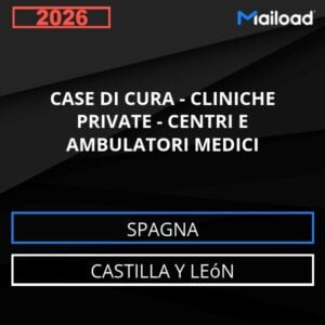 Database Email CASE DI CURA – CLINICHE PRIVATE – CENTRI E AMBULATORI MEDICI (Castilla y León – Spagna)
