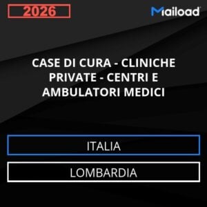 Base de datos de correo electrónico CASAS DE REPOSO – CLÍNICAS PRIVADAS – Centros Y CONSULTORIOS MÉDICOS ( Lombardia - Italia)