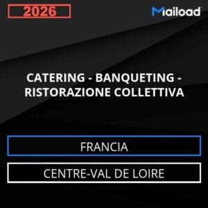 Database Email CATERING – BANQUETING – RISTORAZIONE COLLETTIVA (Centre-Val de Loire – Francia)