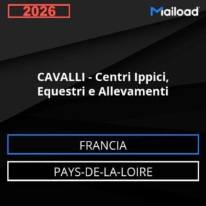 Database Email CAVALLI – Centri Ippici, Equestri e Allevamenti (Pays-de-la-Loire – Francia)