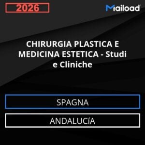 Database Email CHIRURGIA PLASTICA E MEDICINA ESTETICA – Studi e Cliniche (Andalucía – Spagna)