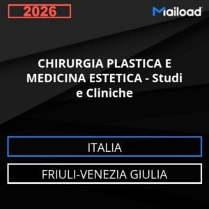 Base de datos de correo electrónico CIRUGÍA PLÁSTICA Y MEDICINA ESTÉTICA – Consultas y Clínicas ( Friuli-Venezia Giulia - Italia)