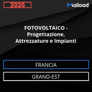 Database Email FOTOVOLTAICO – Progettazione, Attrezzature e Impianti (Grand-Est – Francia)