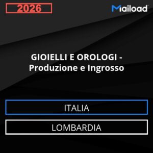 Database Email GIOIELLI E OROLOGI – Produzione e Ingrosso (Lombardia – Italia)