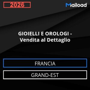 Database Email GIOIELLI E OROLOGI – Vendita al Dettaglio (Grand-Est – Francia)