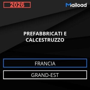 Database Email PREFABBRICATI E CALCESTRUZZO (Grand-Est – Francia)