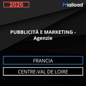 Database Email PUBBLICITÀ E MARKETING – Agenzie (Centre-Val de Loire – Francia)