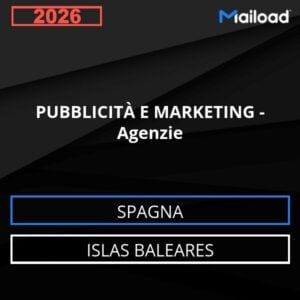 Database Email PUBBLICITÀ E MARKETING – Agenzie (Islas Baleares – Spagna)